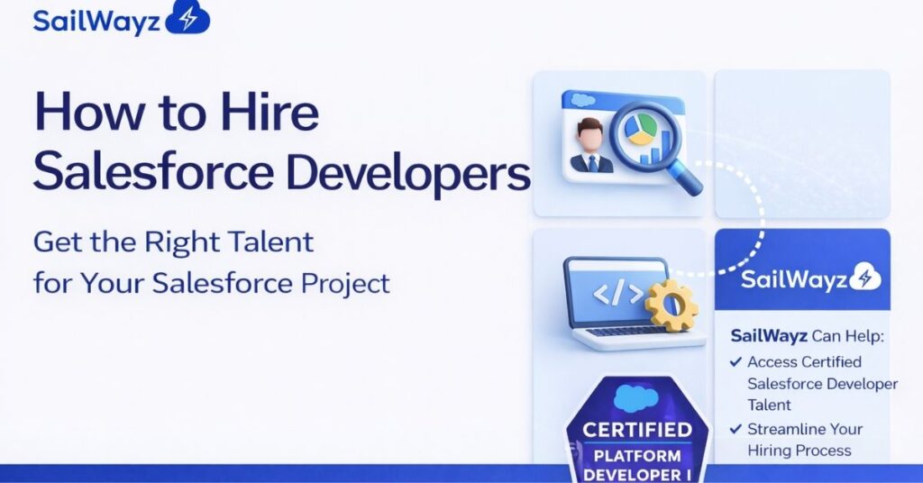 How to Hire Salesforce Developers: A Complete Guide