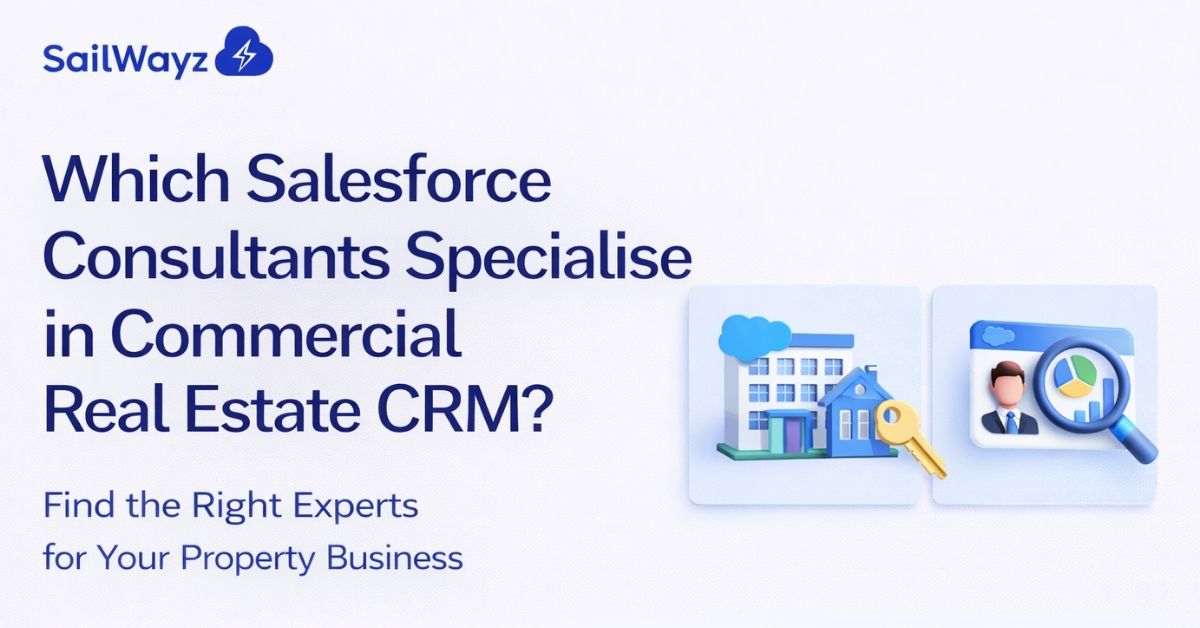 Which Salesforce Consultants Specialise in Commercial Real Estate CRM?